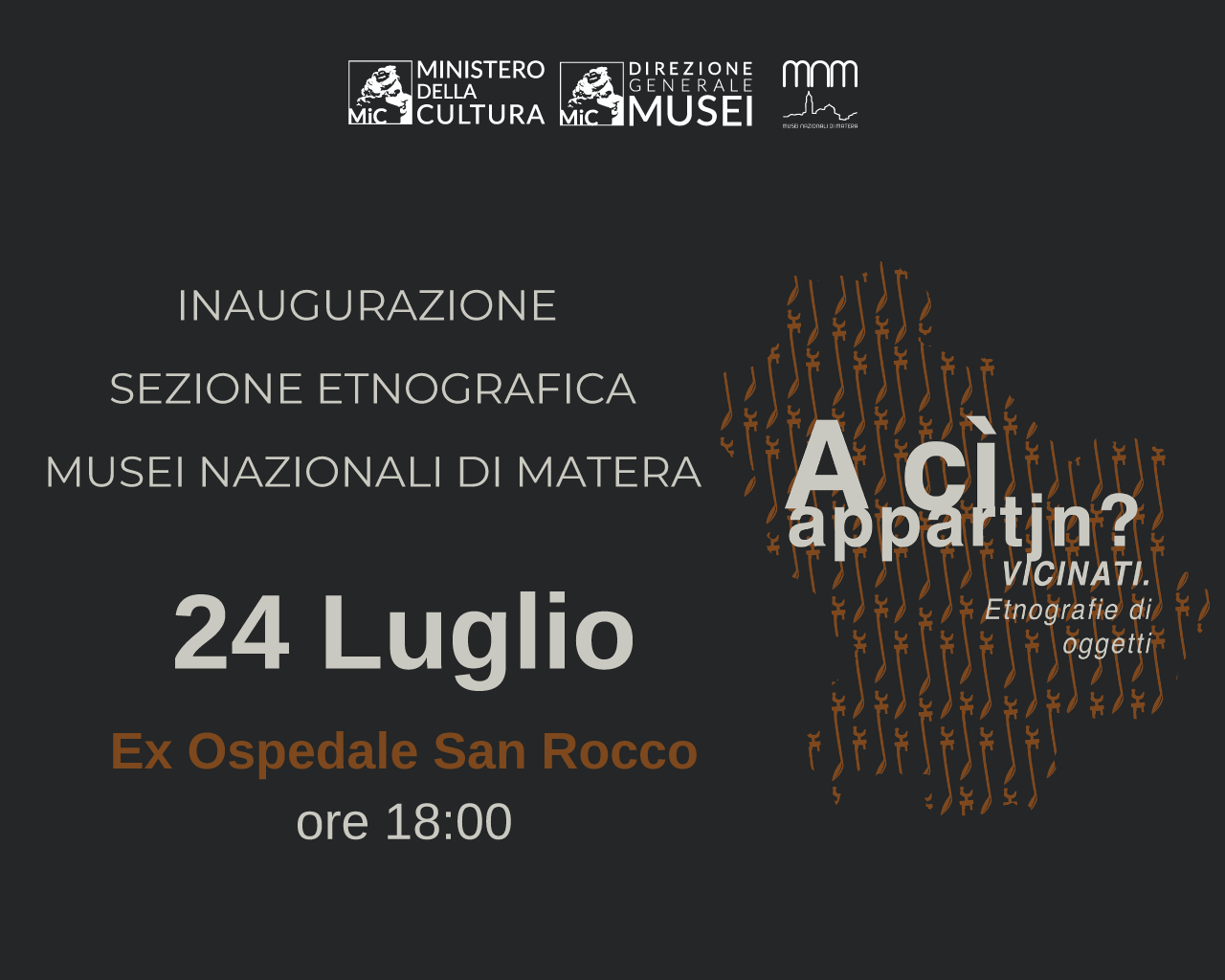 “A cì appartjn? VICINATI. Etnografie di oggetti”: 24 Luglio – Inaugurazione sezione Etnografica